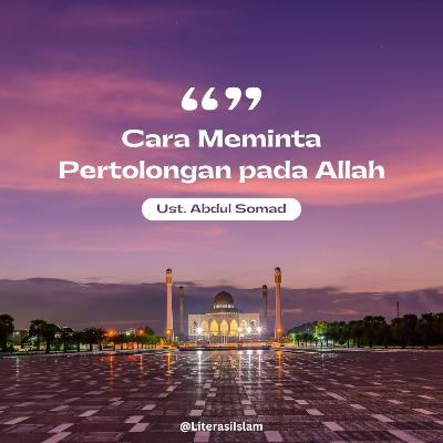 Ustaz Abdul Somad - Cara Meminta Pertolongan pada Allah