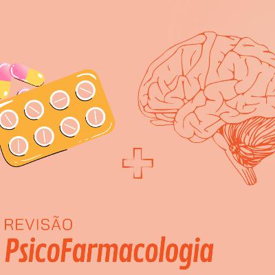 Revisão Psicofarmacologia