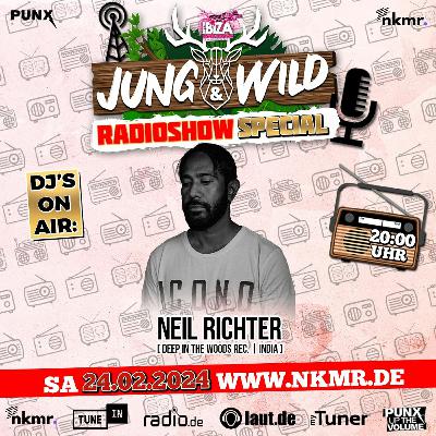 Neil richter - Jung & Wild ( Special Edition) live on NKMR RADIO 24.02.2024 Neil richter - Jung & Wild ( Special Edition) live on NKMR RADIO 24.02.2024