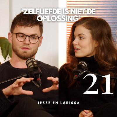 #21 'Zelfliefde is niet de oplossing'