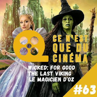 🧙♀️ WICKED, THE LAST VIKING & LE MAGICIEN D'OZ 🧙♀️ WICKED, THE LAST VIKING & LE MAGICIEN D'OZ
