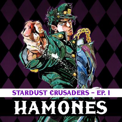 Hamones #8 - Bizarre Adventure Re"STAR"t
