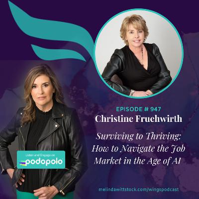 Surviving to Thriving: Entrepreneur Christine Fruehwirth on AI and a Job Market in Flux