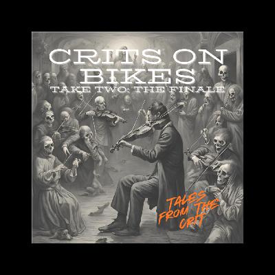 "Crits On Bikes; Take Two"- Part Seven (It's the season finale!) "Crits On Bikes; Take Two"- Part Seven (It's the season finale!)