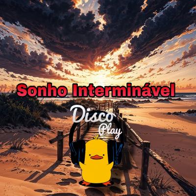 #27 - Sonho interminável