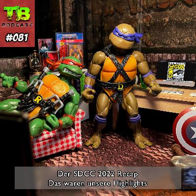 #081 - Der SDCC 2022 Recap #081 - Der SDCC 2022 Recap