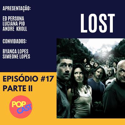 Lost Parte II - "Sempre foi sobre as pessoas..." Lost Parte II - "Sempre foi sobre as pessoas..."