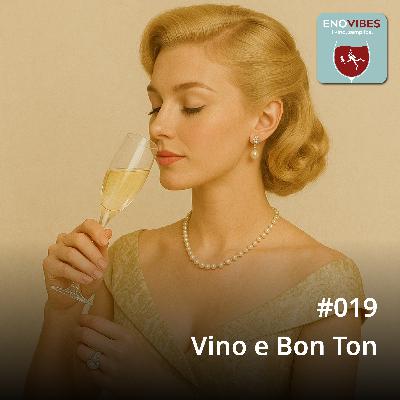 #019 - Vino e Bon Ton