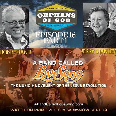A Love Letter To A Band Called LoveSong | Part 1 | With Ron Strand & Jerry Stanley