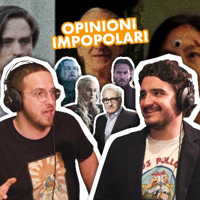 Opinioni impopolari #2 | Super Otto Podcast #5