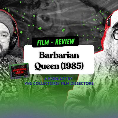 Barbarian Queen (1985) - Additional Crew Film Review Barbarian Queen (1985) - Additional Crew Film Review