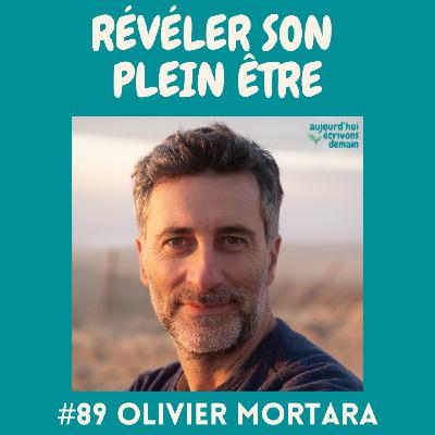89 Révéler son plein être avec la respiration, le mouvement et les relations | Olivier Mortara