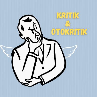 Kritik dan Otokrotik Kritik dan Otokrotik