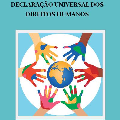 Qual a importância da declaração dos direitos humanos para o bem-estar das sociedades humanas?
