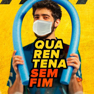 @oarielb - Quarentena Sem Fim (+18)