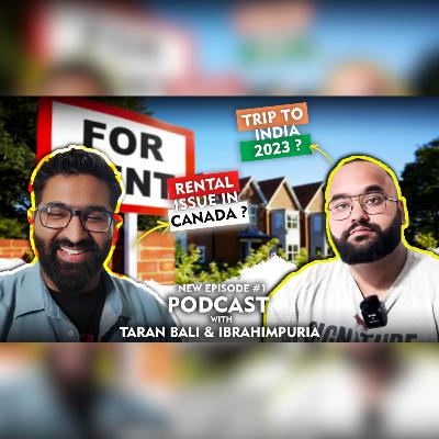 EP #1 | Rental Issues in Canada | India Trip 2023