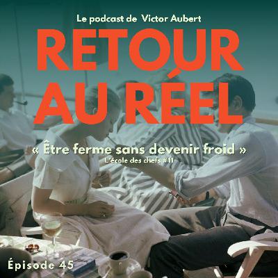 🔥 Autorité ou bienveillance : comment tenir l’équilibre — École des chefs #11