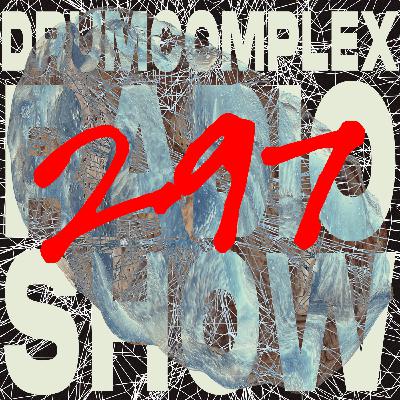 Drumcomplexed Radio Show 297 | Ceymi.Ann