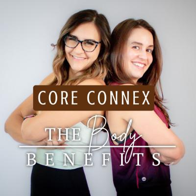 Eps. 12 :: Core Connex - our Brain Child