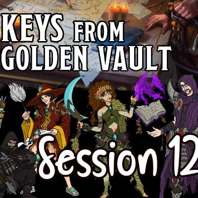 Keys from the Golden Vault Session 12 - The Stygian Gambit p5 Keys from the Golden Vault Session 12 - The Stygian Gambit p5