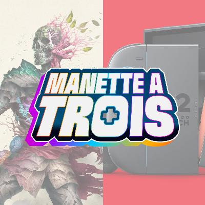 Manette à Trois : les voyants sont-ils dans le rouge pour la Switch 2 ? Et notre test d'Avowed !