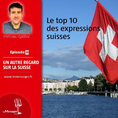 Le top 10 des expressions suisses