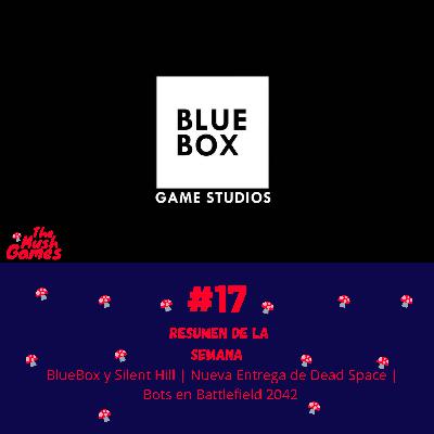 Podcast de Videojuegos Capítulo # 17 | Bluebox y Silent Hill | Nueva entrega de Dead Space | Bots en Battlefield 2042