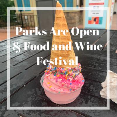 Parks are open & Food and Wine Festival