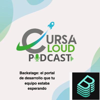 T1.Ep16. Backstage: el portal de desarrollo que tu equipo estaba esperando