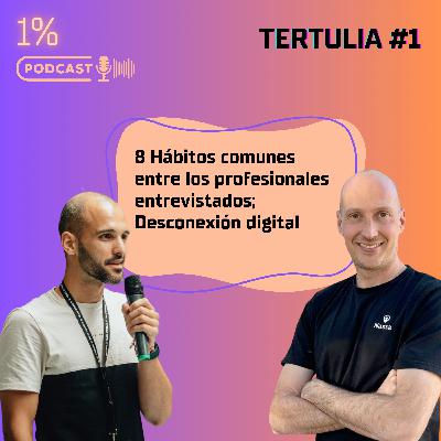 Tertulia: 8 hábitos comunes entre los profesionales entrevistados, Desconexión digital