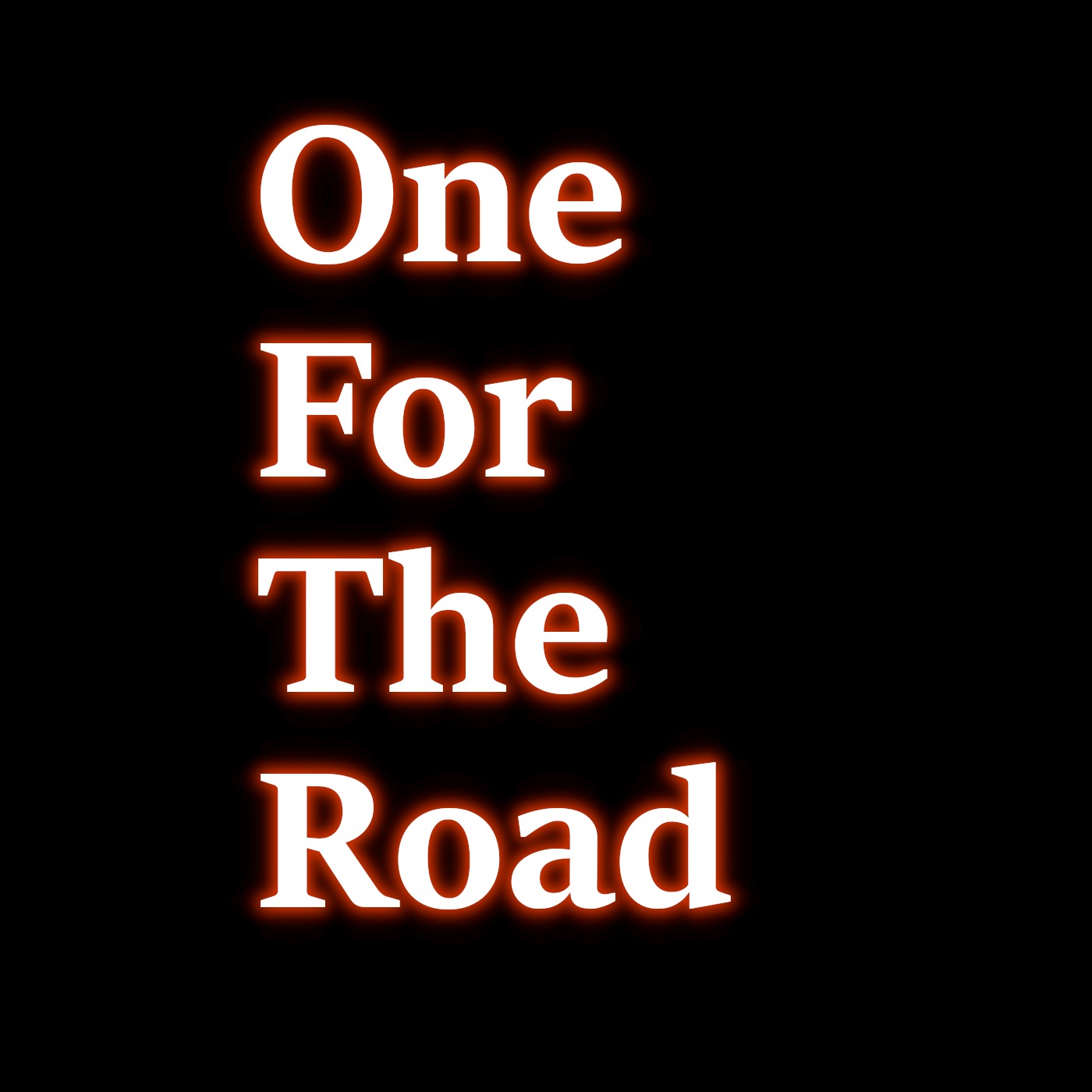 One For The Road