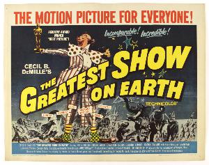 C’est ben payant #3 – The Greatest Show on Earth (1952)