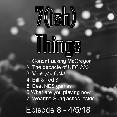 7ish Things - Episode 008