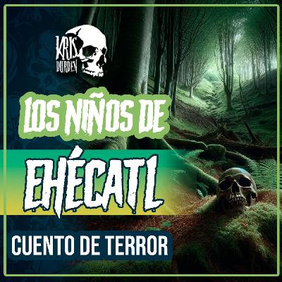 T2E14 Los niños de Ehécatl
