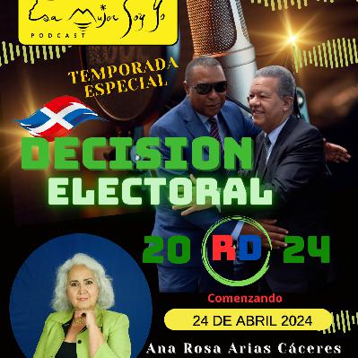 Temporada Especial - Decisión Electoral RD 2024 - Guerra  Civil 24 de Abril