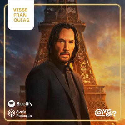Visse? Franquias #01 - John Wick