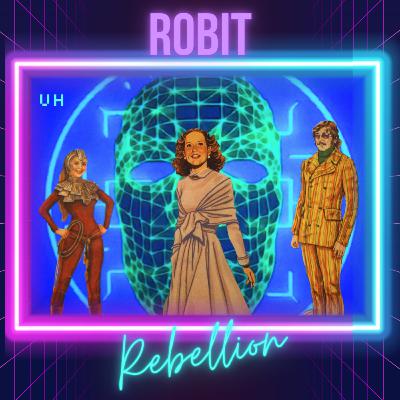 S4 E2 RoBit Rebellion