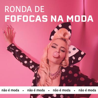 #24. Fofocas e Semanas de Moda. #24. Fofocas e Semanas de Moda.