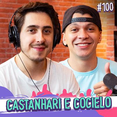 CASTANHARI E COCIELO - PROGRAMA EU FICO LOKO #100