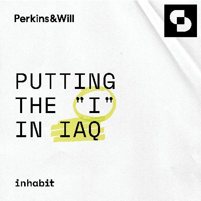 Putting the "I" in IAQ