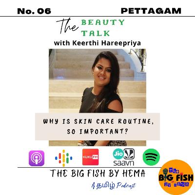 THE BEAUTY TALK - PETTAGAM 6