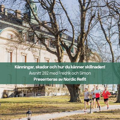 282. Känningar, skador och hur du känner skillnaden!