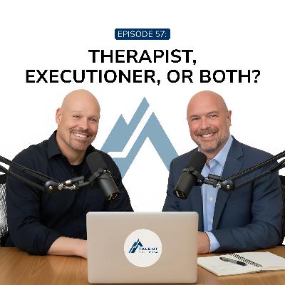 Therapist, Executioner, or Both?