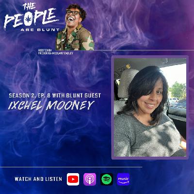 TPAB w/ Ixchel Mooney Season 2, Ep. 8 TPAB w/ Ixchel Mooney Season 2, Ep. 8
