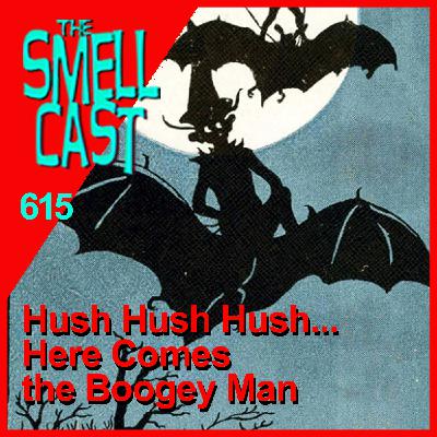 sc 615 Hush Hush Hush... Here Comes The Boogey Man!
