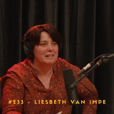 #233 – Liesbeth Van Impe #233 – Liesbeth Van Impe