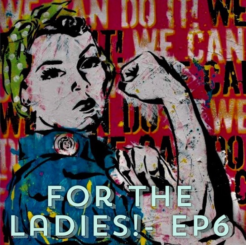 Women 5-18-18 EP.7