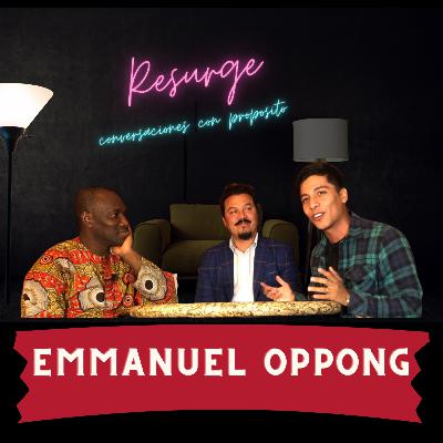 Resurge-Conversaciones con propósito-Emmanuel Oppong Resurge-Conversaciones con propósito-Emmanuel Oppong