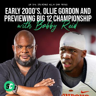 Sam Mayes: ‘Why we chose OSU’ and Big 12 title preview with Bobby Reid