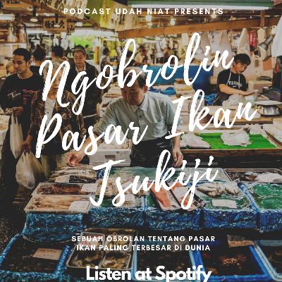 Ngobrolin Pasar Ikan Tsukiji